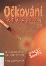 Očkování - obchod se strachem