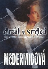 Drát v srdci