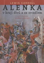 Alenka v kraji divů a za zrcadlem