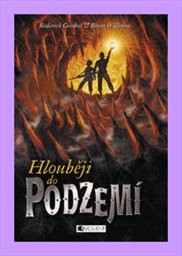 Hlouběji do podzemí