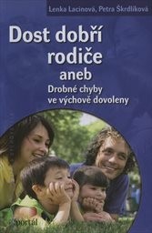 Dost dobří rodiče aneb Drobné chyby ve výchově dov