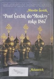 Pouť Čechů do Moskvy roku 1867