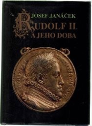 Rudolf II. a jeho doba