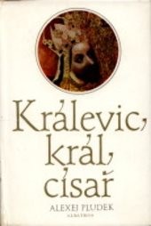 Králevic, král, císař