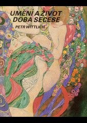 Umění a život - doba secese