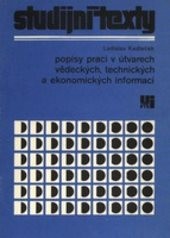 Popisy prací v útvarech vědeckých, technických a ekonomických informací