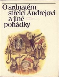 O srdnatém střelci Andrejovi