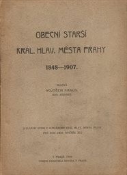 Obecní starší král. hlav. města Prahy 1848-1907