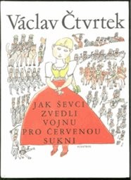 Jak ševci zvedli vojnu pro červenou sukni
