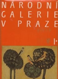 Národní galerie v Praze
                        ([Díl] 1,)
                    