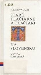 Staré tlačiarne a tlačiari na Slovensku