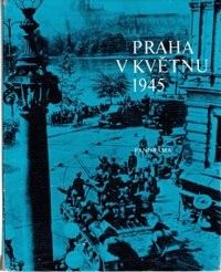 Praha v květnu 1945