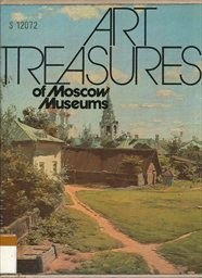 Art Treasures of Moscow Museums