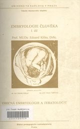 Embryologie člověka
                        (Díl 1,)
                    