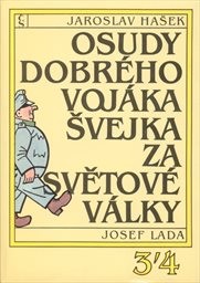 Osudy dobrého vojáka Švejka za světové války
                        (Díl 3,)
                    