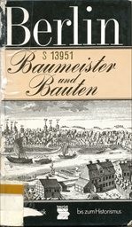 Berlin - Baumeister und Bauten