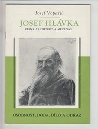 Český architekt a mecenáš Josef Hlávka