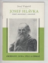 Český architekt a mecenáš Josef Hlávka