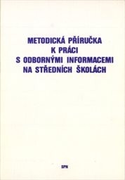 Metodická příručka k práci s odbornými informacemi na středních školách