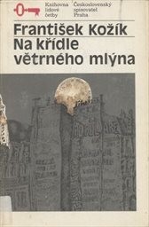 Na křídle větrného mlýna
(Část 1)