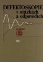 Defektoskopie v otázkách a odpovědích