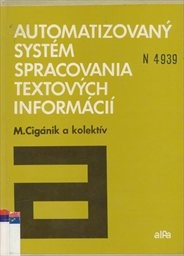 Automatizovaný systém spracovania textových informácií