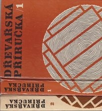 Dřevařská příručka
(Část 1)