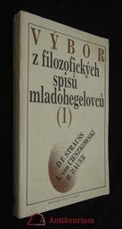 Výbor z filozofických spisů mladohegelovců