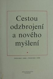 Cestou odzbrojení a nového myšlení