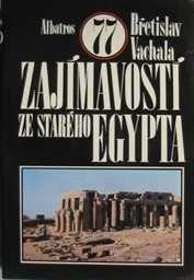 77 zajímavostí ze starého Egypta