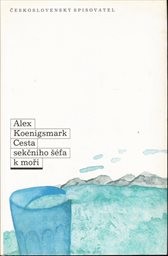 Cesta sekčního šéfa k moři