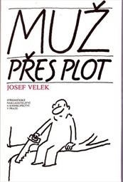 Muž přes plot