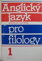 Anglický jazyk pro filology 1.