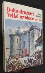 Dobrodružství Velké revoluce 1789-1799