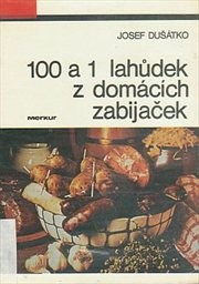 100 a 1 lahůdek z domácích zabijaček