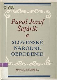 Pavol Jozef Šafárik a slovenské národné obrodenie