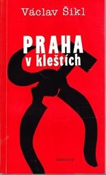 Praha v kleštích