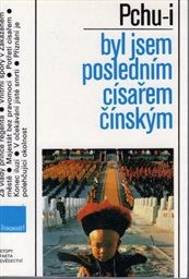 Byl jsem posledním císařem čínským