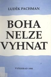 Boha nelze vyhnat