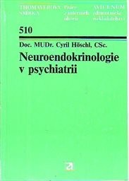 Neuroendokrinologie v psychiatrii