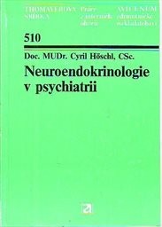 Neuroendokrinologie v psychiatrii