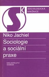 Sociologie a sociální praxe