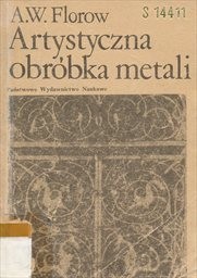 Artystyczna obróbka metali.