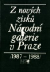 Z nových zisků Národní galerie v Praze