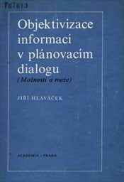 Objektivizace informací v plánovacím dialogu