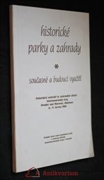 Historické parky a zahrady - současné a budoucí využití