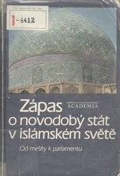 Zápas o novodobý stát v islámském světě