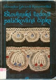 Slovenská ľudová paličkovaná čipka