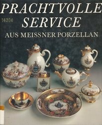 Prachtvolle Service aus Meissner Porzell