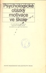 Psychologické otázky motivace ve škole